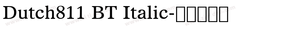 Dutch811 BT Italic字体转换